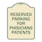 Signmission Reserved Parking for Physicians Patients Heavy-Gauge Aluminum Sign, 24" x 18", TG-1824-23081 A-DES-TG-1824-23081 - alternate 1